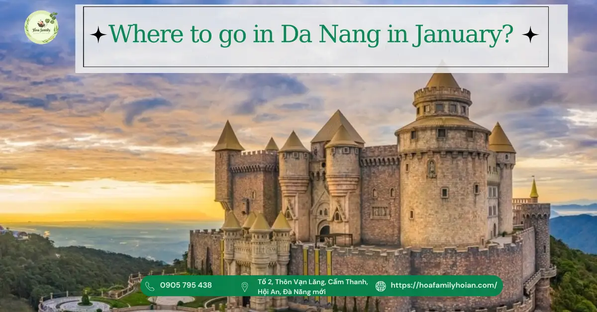 Where to go in Da Nang in January? Top ideal spring destinations