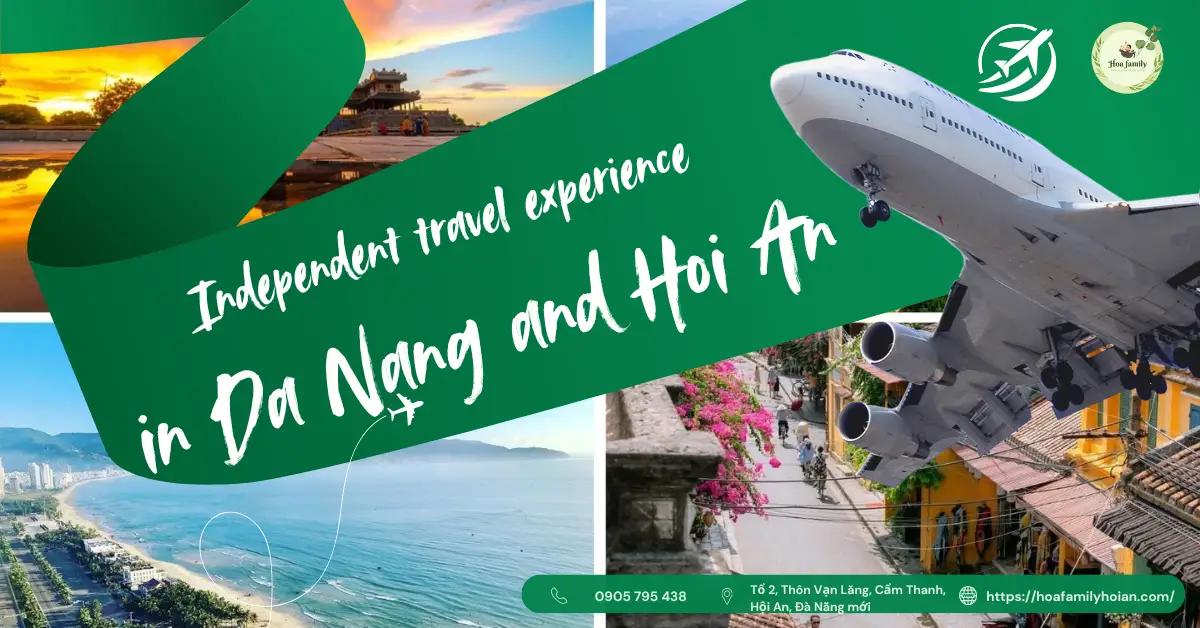 Da Nang, Hoi An Self-Guided Travel: Complete Itinerary & Tips