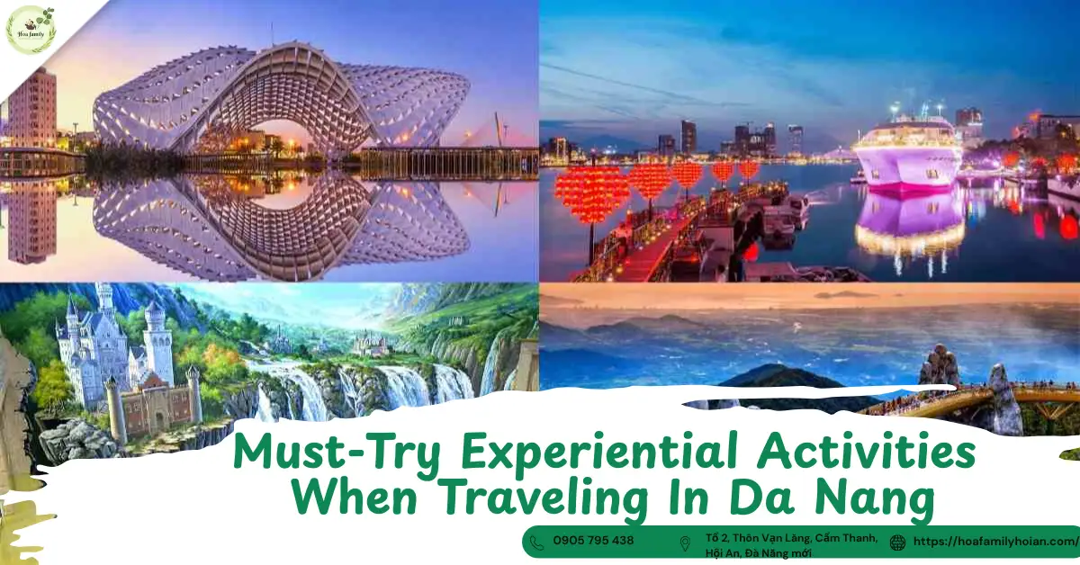 Experience Activities You Must Try When Traveling in Da Nang