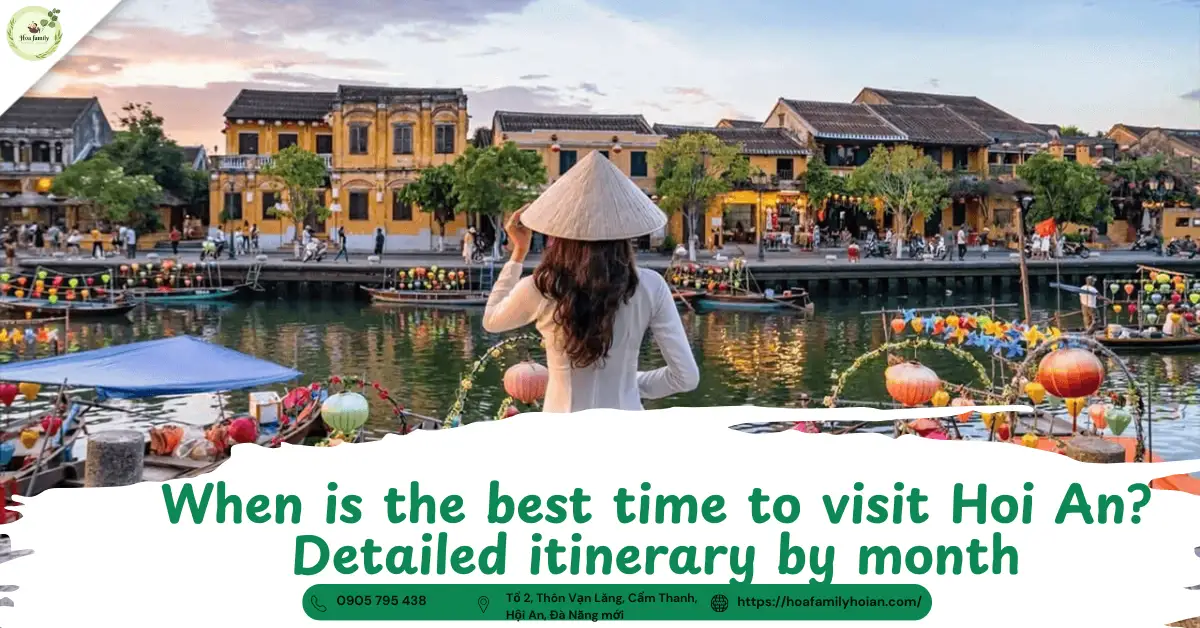 When Should You Travel to Hoi An? Detailed Schedule by Month.