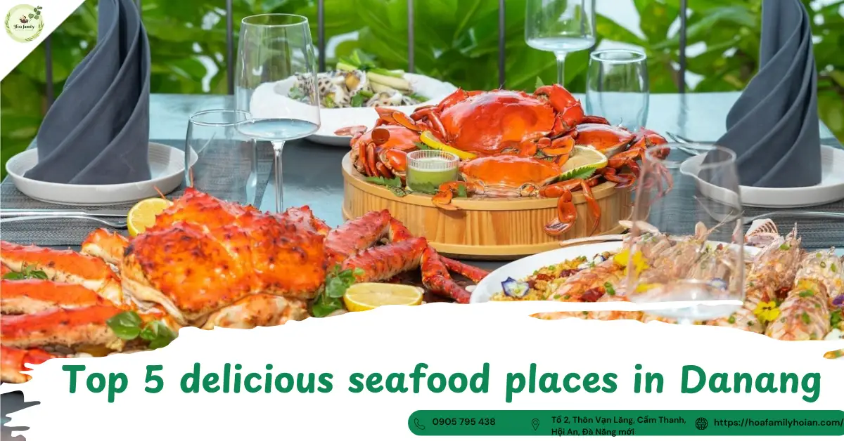 Top 5 delicious seafood places in Danang